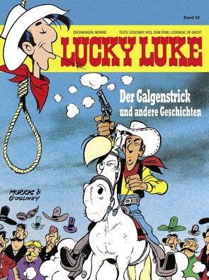 Lucky Luke 42 von De Groot,  Bob, Domi,  Dom, Goscinny,  René, Lodewijk, Morris, Penndorf,  Gudrun, Vicq