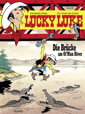 Lucky Luke 68 von Boerschel,  Andreas, Fauche,  Xavier, Léturgie,  Jean, Morris