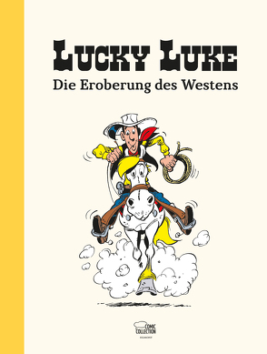 Lucky Luke: Die Eroberung des Westens von Bourguilleau,  Antoine, Jöken,  Klaus, Leibowitz,  Bernd, Michel,  Jean-Baptiste, Oeschger,  Francisque, Penndorf,  Gudrun, Sackmann,  Eckart