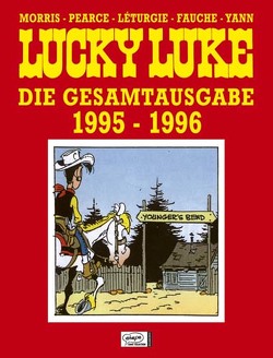 Lucky Luke Gesamtausgabe 22 von Berner,  Horst, Fauche,  Xavier, Jöken,  Klaus, Léturgie,  Jean, Morris, Pearce, Yann