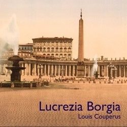 Lucrezia Borgia von Couperus,  Louis, Hafner,  Helmut