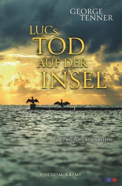 LUCs Tod auf der Insel von Tenner,  George