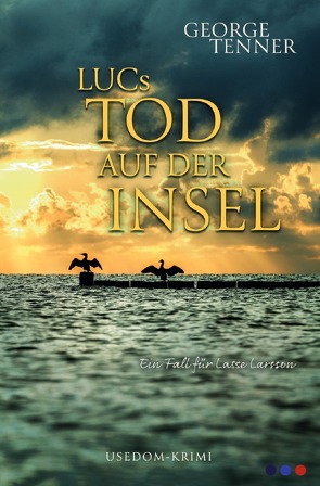 LUCs Tod auf der Insel von Tenner,  George