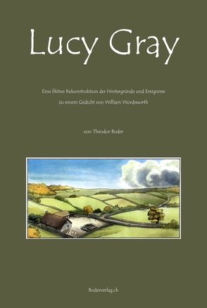 Lucy Gray von Boder,  Theodor, Meier,  Rolf (Roloff), Wordsworth,  William