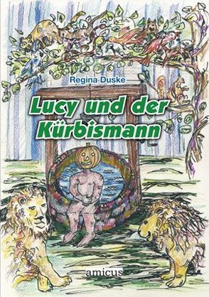 Lucy und der Kürbismann von Duske,  Regina