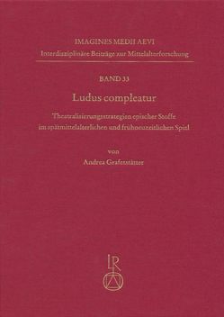 Ludus compleatur von Grafetstätter,  Andrea