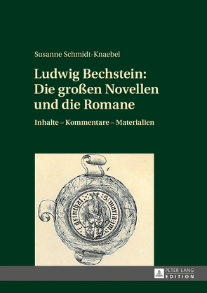 Ludwig Bechstein: Die großen Novellen und die Romane von Schmidt-Knaebel,  Susanne