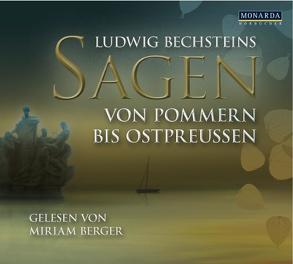 Ludwig Bechsteins Sagen von Bechstein,  Ludwig, Berger,  Miriam, Beyer,  Sven