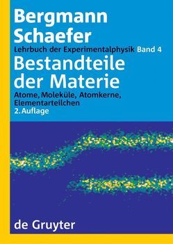 Ludwig Bergmann; Clemens Schaefer: Lehrbuch der Experimentalphysik / Bestandteile der Materie von Fink,  Manfred, Heuer,  Rolf-Dieter, Kleinpoppen,  Hans, Lieb,  Klaus-Peter, Raith,  Wilhelm, Risch,  Nikolaus, Schmüser,  Peter