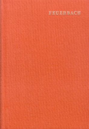 Ludwig Feuerbach: Sämtliche Werke / Stuttgart 1903 – 1911 von Bolin,  Wilhelm, Feuerbach,  Ludwig, Jodl,  Friedrich, Löwith,  Karl