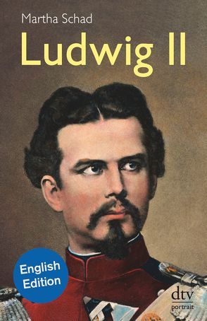 Ludwig II of Bavaria von Schad,  Martha, Schreiber,  Sally, Sulzer-Reichel,  Martin