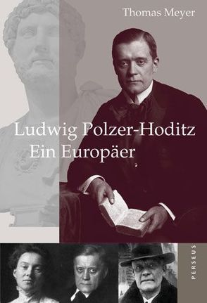 Ludwig Polzer-Hoditz – Ein Europäer von Meyer,  Thomas