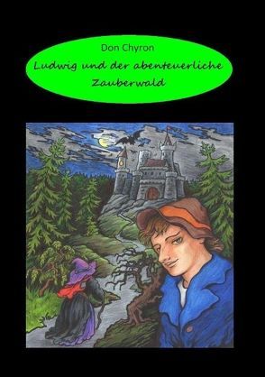 Ludwig und der abenteuerliche Zauberwald von Chyron,  Don