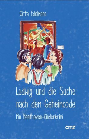 Ludwig und die Suche nach dem Geheimcode von Edelmann,  Gitta