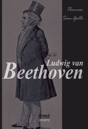 Ludwig van Beethoven von Bedey,  Björn, Thomas-san-Galli,  Wolfgang Alexander