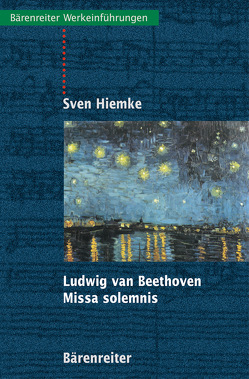 Ludwig van Beethoven – Missa solemnis von Hiemke,  Sven