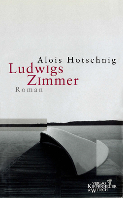 Ludwigs Zimmer von Hotschnig,  Alois