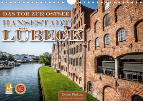 Lübeck – Das Tor zur Ostsee (Wandkalender 2021 DIN A4 quer) von Pinkoss,  Oliver