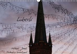 Lübeck (Wandkalender immerwährend DIN A3 quer) von Jöhnk Michaela Wendland,  Michael