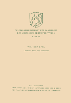 Lübisches Recht im Ostseeraum von Ebel,  Wilhelm