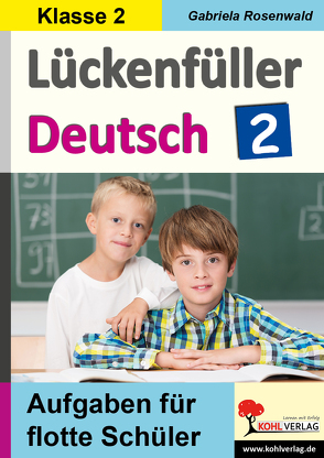 Lückenfüller Deutsch / Klasse 2 von Rosenwald,  Gabriela