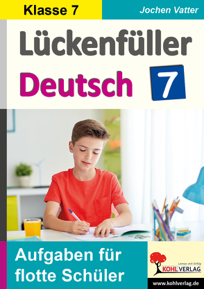 Lückenfüller Deutsch / Klasse 7 von Vatter,  Jochen