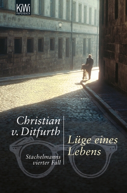 Lüge eines Lebens von Ditfurth,  Christian von