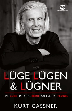 Lüge, Lügen & Lügner von Gassner,  Kurt Friedrich