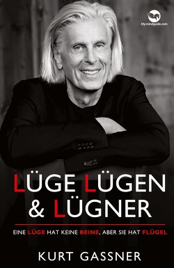 Lüge, Lügen & Lügner von Gassner,  Kurt Friedrich