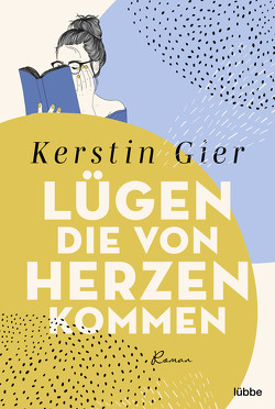 Lügen, die von Herzen kommen von Gier,  Kerstin