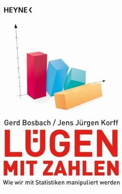 Lügen mit Zahlen von Bosbach,  Gerd, Korff,  Jens Jürgen