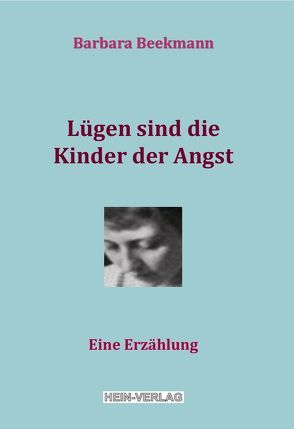 Lügen sind die Kinder der Angst von Beekmann,  Barbara