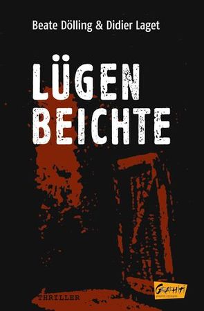 Lügenbeichte von Dölling,  Beate, Laget,  Didier