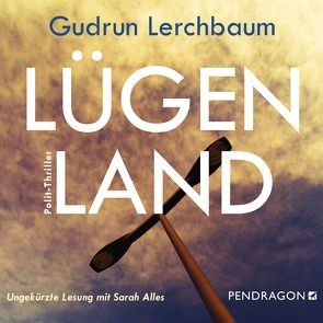 Lügenland von Alles,  Sarah, Lerchbaum,  Gudrun