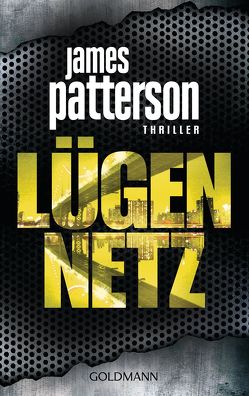 Lügennetz von Ledwidge,  Michael, Patterson,  James, Splinter,  Helmut