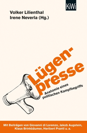 Lügenpresse von Lilienthal,  Volker, Neverla,  Irene