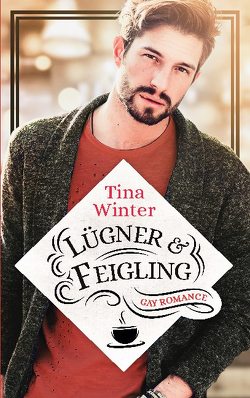 Lügner & Feigling von Winter,  Tina