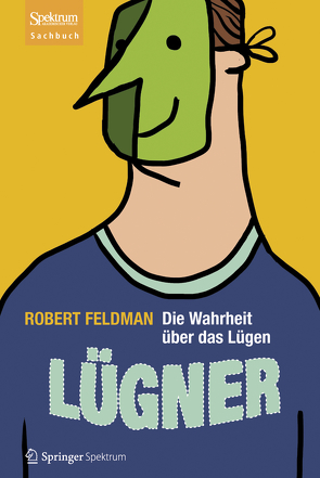 Lügner von Feldman,  Robert, Wissmann,  Jorunn