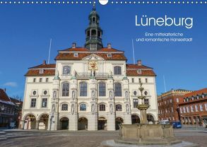 Lüneburg – Eine mittelalterliche und romantische Hansestadt (Wandkalender 2019 DIN A3 quer) von Nack,  Heike