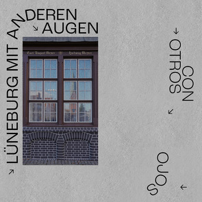 Lüneburg mit anderen Augen / Lüneburg con otros ojos von Martínez-Calleja,  Pablo