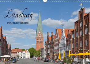 Lüneburg – Perle an der Ilmenau (Wandkalender 2023 DIN A3 quer) von Kuttig,  Siegfried