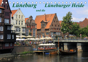Lüneburg und die Lüneburger Heide (Tischkalender 2022 DIN A5 quer) von Reupert,  Lothar