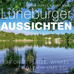 Lüneburger Aussichten von Carolin,  George, Neß,  Berit