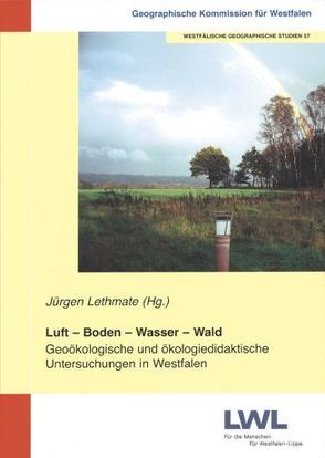 Luft – Boden – Wasser – Wald von Lethmate,  Jürgen