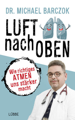 Luft nach oben von Barczok,  Michael