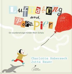 Luftabong und Popapier von Bauer,  Jutta, Habersack,  Charlotte