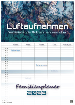 Luftaufnahmen – faszinierende Aufnahmen von oben – ABOVE – 2023 – Kalender DIN A3 – (Familienplaner) von GP-Fever.de