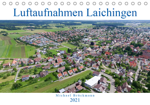 Luftaufnahmen Laichingen (Tischkalender 2021 DIN A5 quer) von Brückmmann,  Michael, MIBfoto