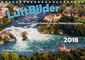 LuftBilder – Städte und Landschaften aus der Piloten-Perspektive (Tischkalender 2020 DIN A5 quer) von Meyer und Cornelia Gass,  Tis