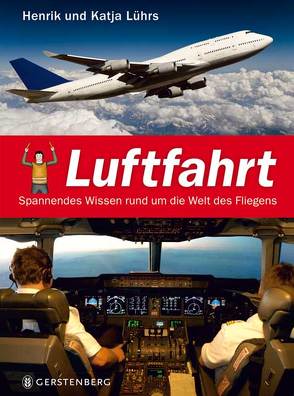 Luftfahrt von Gattermann,  Kirsten, Lührs,  Henrik, Lührs,  Katja